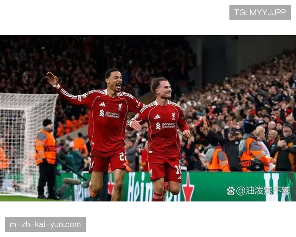 利物浦3-1水晶宫升至第四，麦卡利斯特助攻双响展现组织核心价值